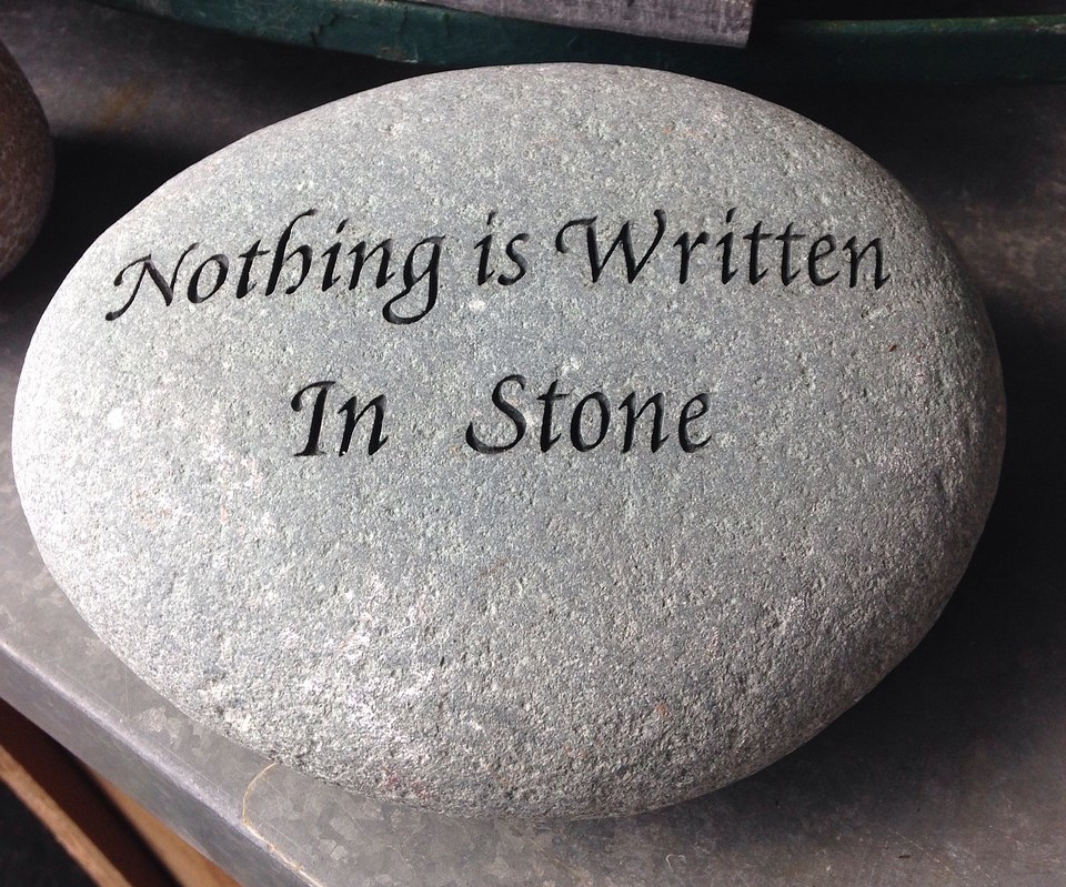 nothing is written in stone 527756 12802