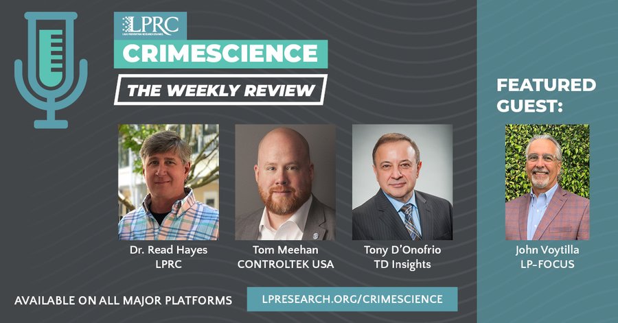 Loss Prevention Research Council Weekly Series - Episode 45 - Post Vaccine Retail and @Strategy 