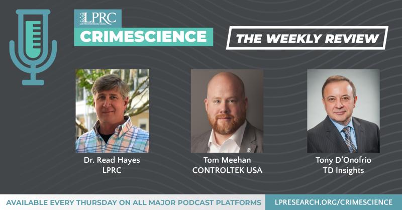 Loss Prevention Research Council Weekly Series - Episode 163 - Impact 2023 and Latest USA Retail Crime Trends
